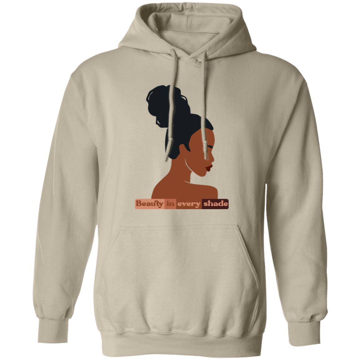 Black History Month themed Beauty in every shade Pullover Hoodie