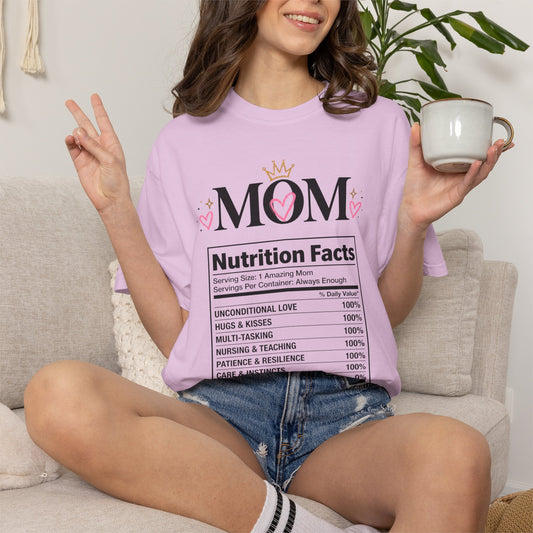 Mom Nutrition Facts T-Shirt — Mother’s Day Gift Shirt