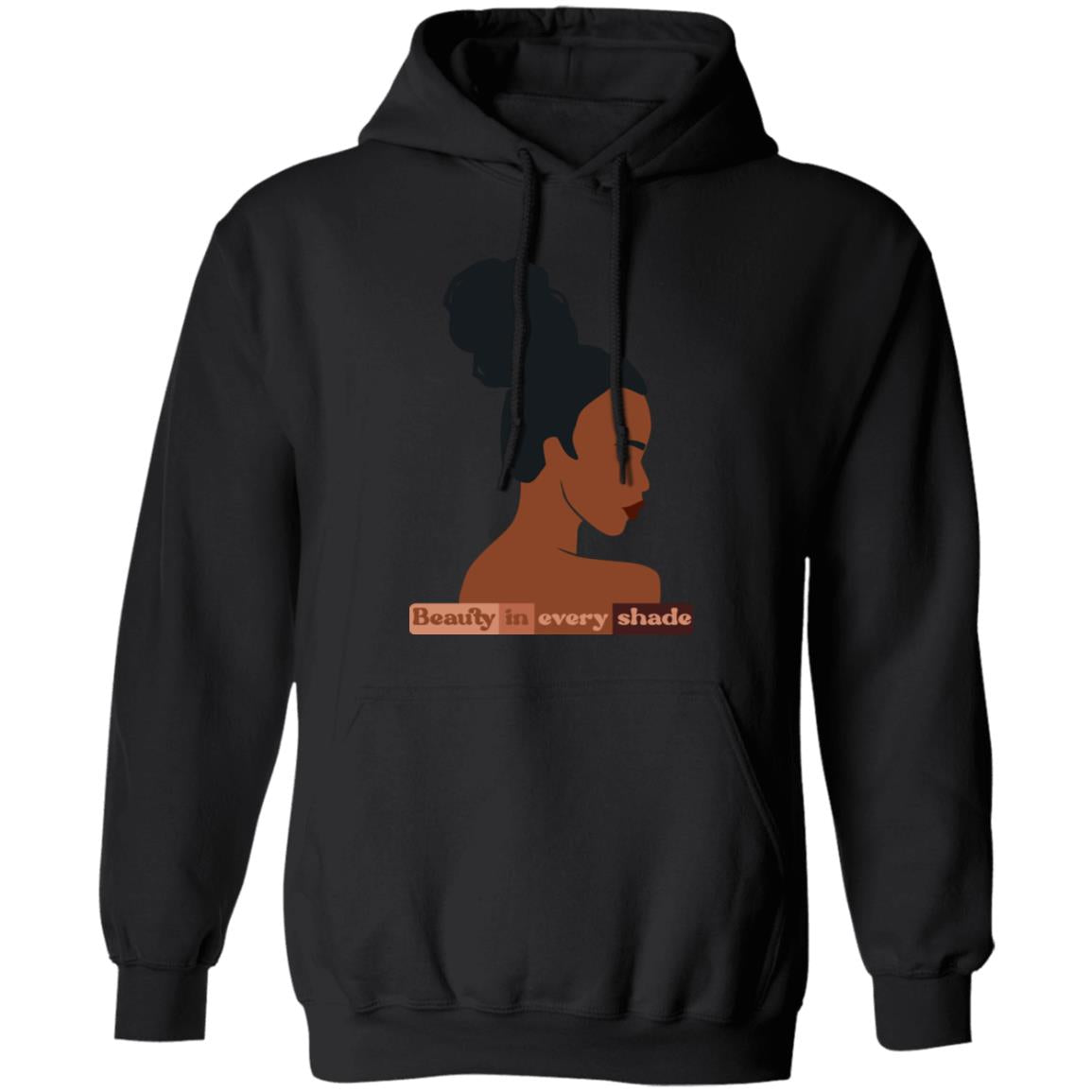 Black History Month themed Beauty in every shade Pullover Hoodie